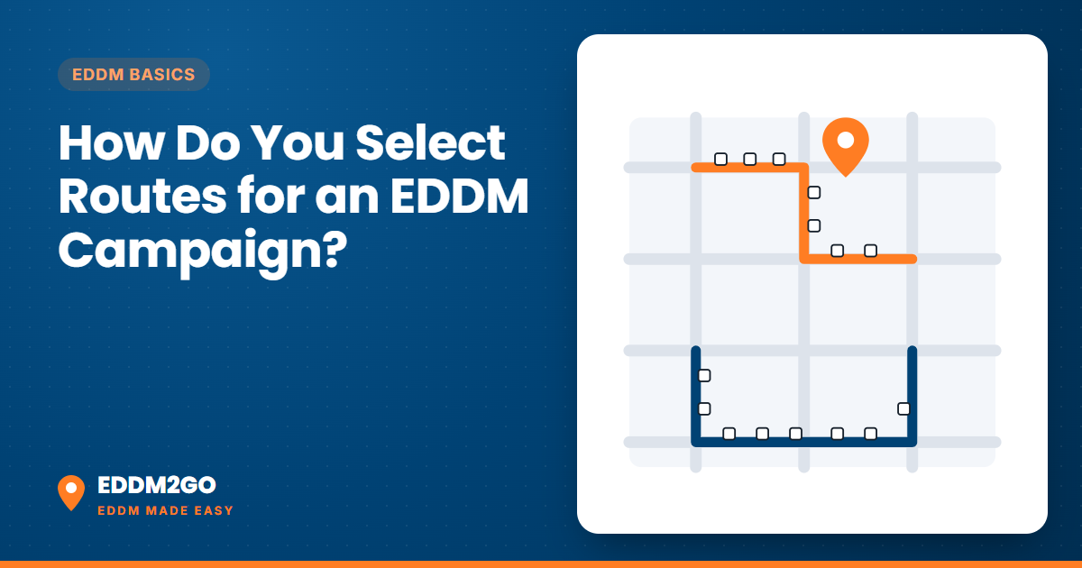 How Do You Select Routes for an EDDM Campaign?